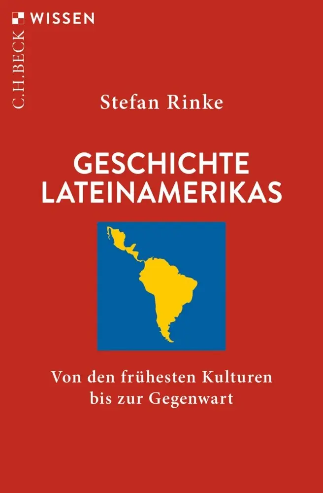 Cover: 9783406829406 | Geschichte Lateinamerikas | Stefan Rinke | Taschenbuch | Deutsch